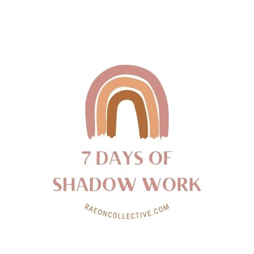 7 Days of Shadow Work